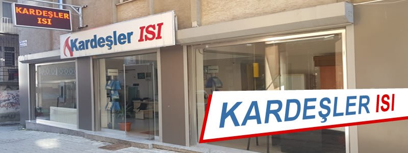 Kardeşler Isı - Samsun Doğalgaz ve Isı Sistemleri - Kombi - Merkezi Isıtma